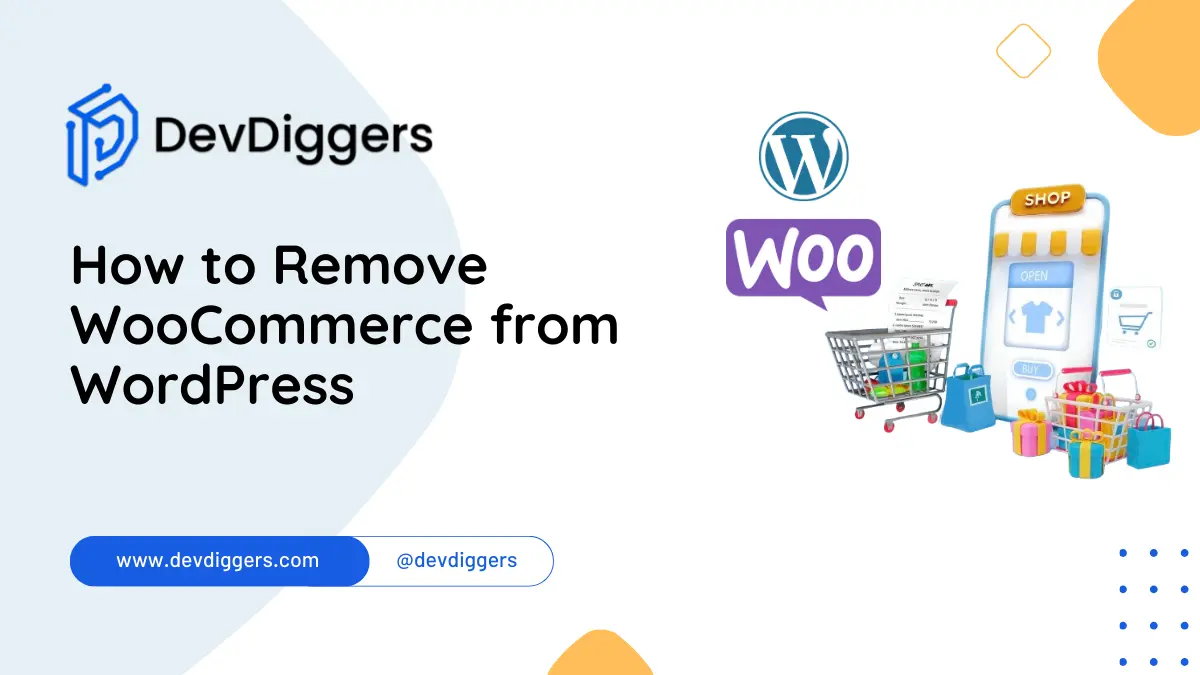 How To Remove WooCommerce From WordPress In 3 Steps