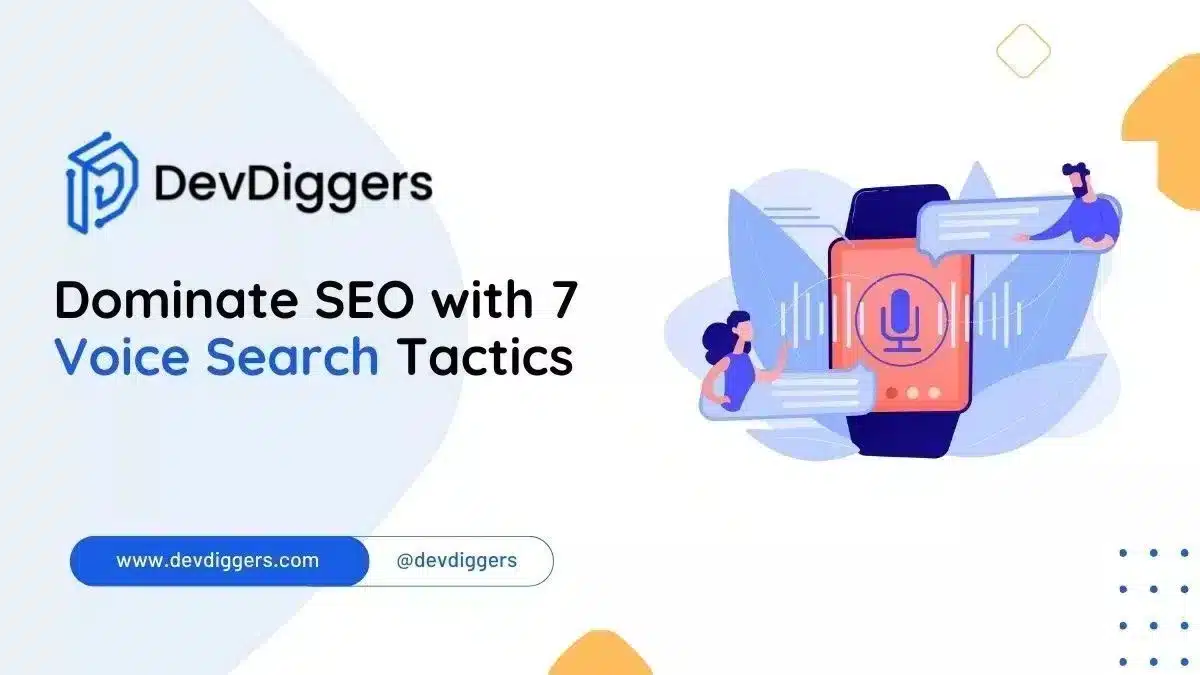 Dominate SEO with 7 Voice Search Tactics