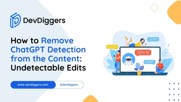 How to Remove ChatGPT Detection from the Content