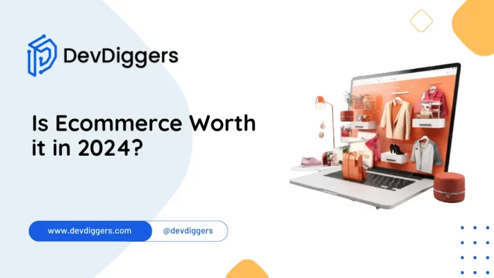 Is Ecommerce Worth it in 2024?