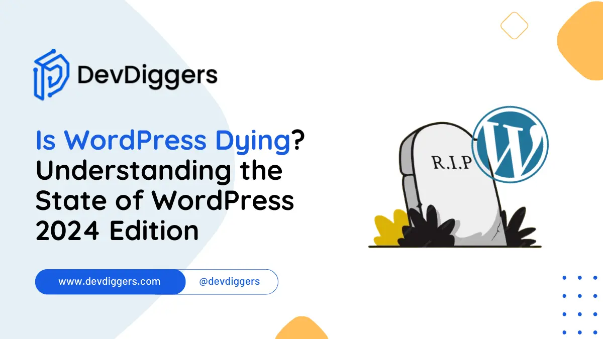 Is WordPress Dying