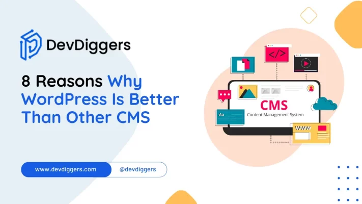 Why WordPress Is Better Than Other CMS