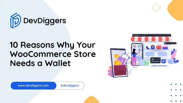 10 Reasons Why Your WooCommerce Store needs a Wallet