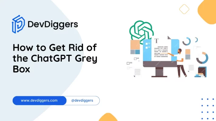 How to Get Rid of the ChatGPT Grey Box
