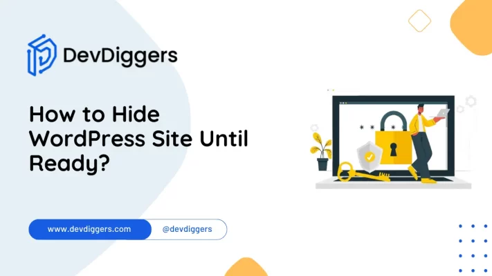 How to Hide a WordPress Site Until Ready