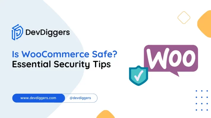 Is WooCommerce Safe? Essential Security Tips