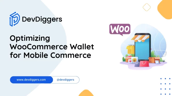 Optimizing WooCommerce Wallet for Mobile Commerce