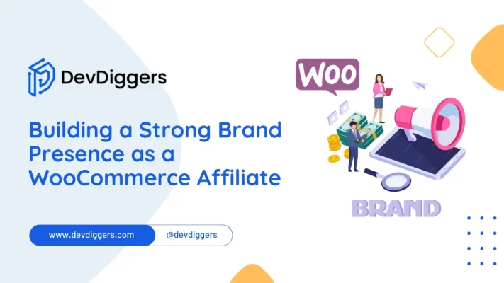Building a Strong Brand Presence as a WooCommerce Affiliate