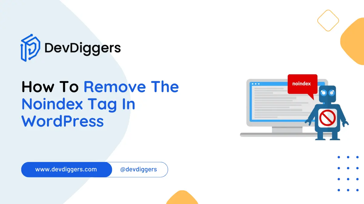 How To Remove The Noindex Tag In WordPress