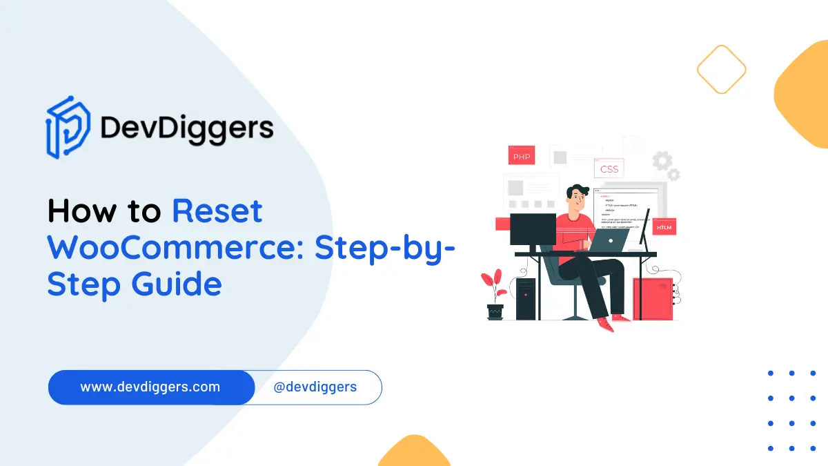 How to Reset WooCommerce: Step-by-Step Guide