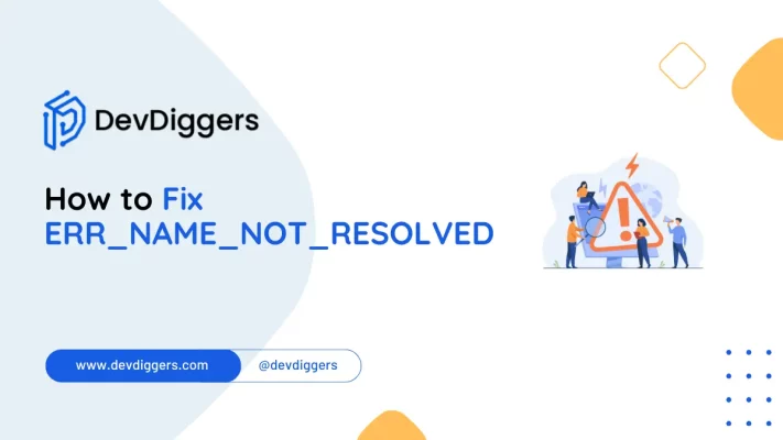 How to Fix ERR_NAME_NOT_RESOLVED