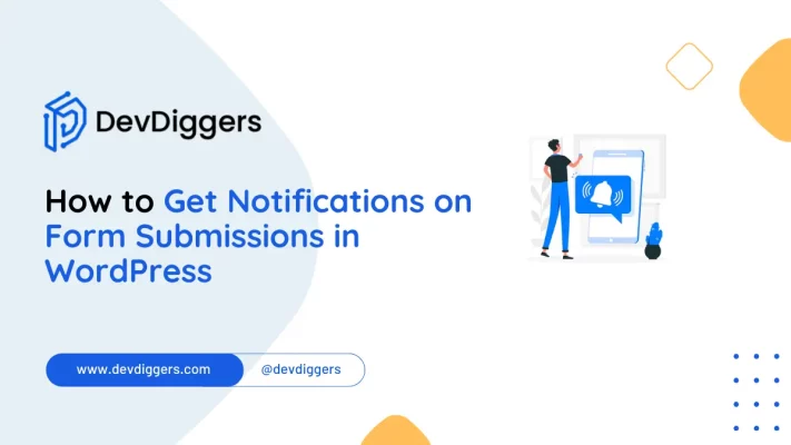 How to Get Notifications on Form Submissions in WordPress