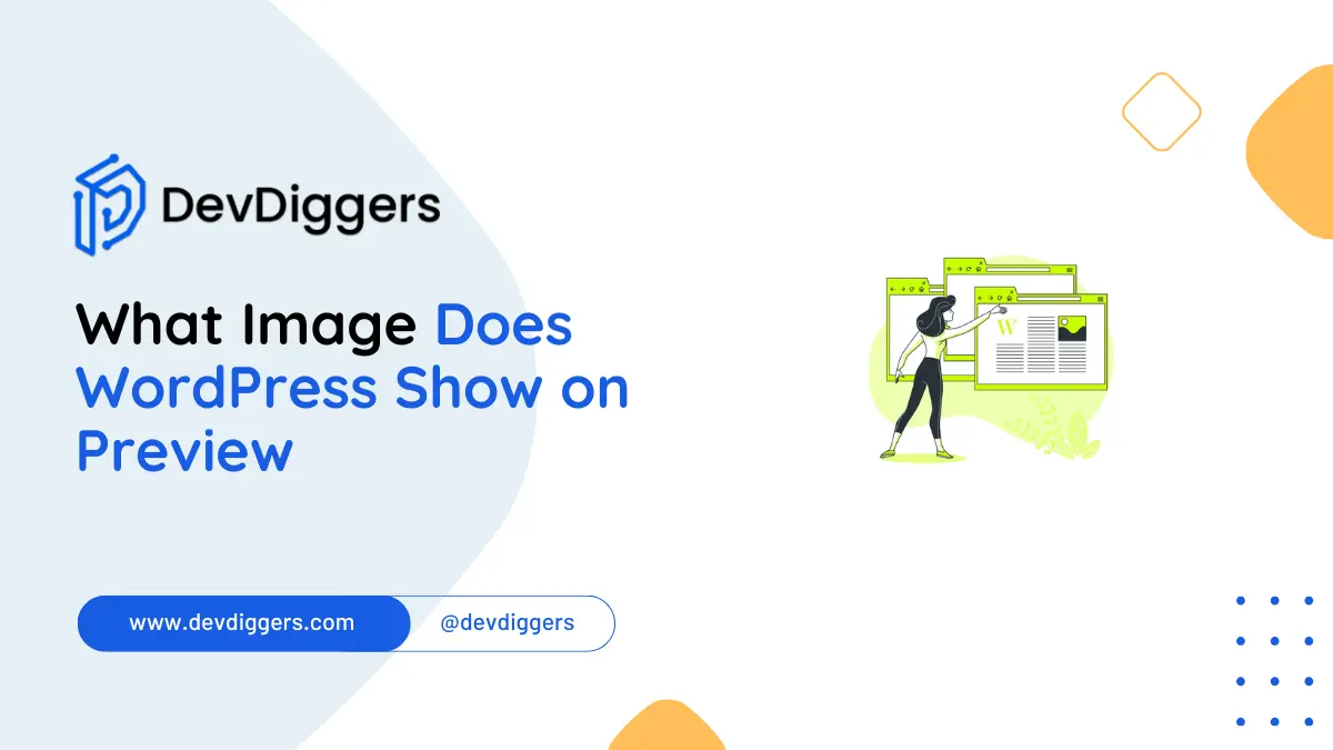 What Image Does WordPress Show on Preview » DevDiggers