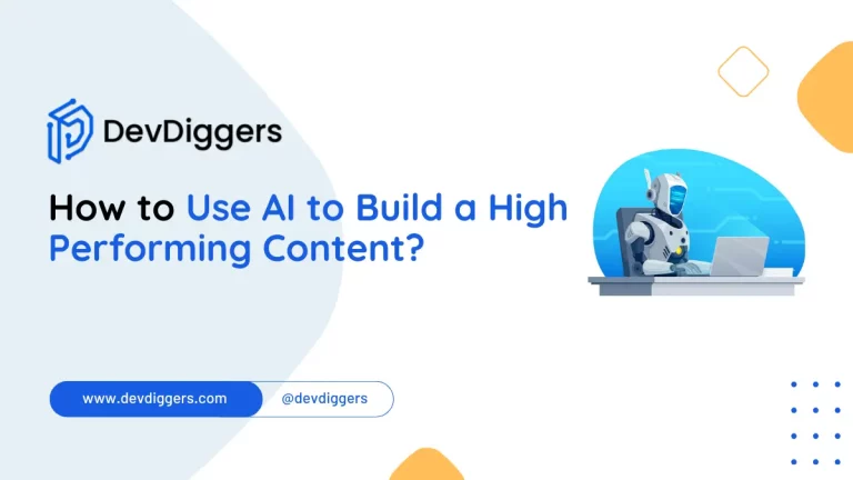 How to Use AI to Build a High Performing Content?