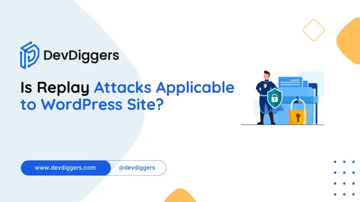 Is Replay Attacks Applicable to WordPress Site: Essential Insights