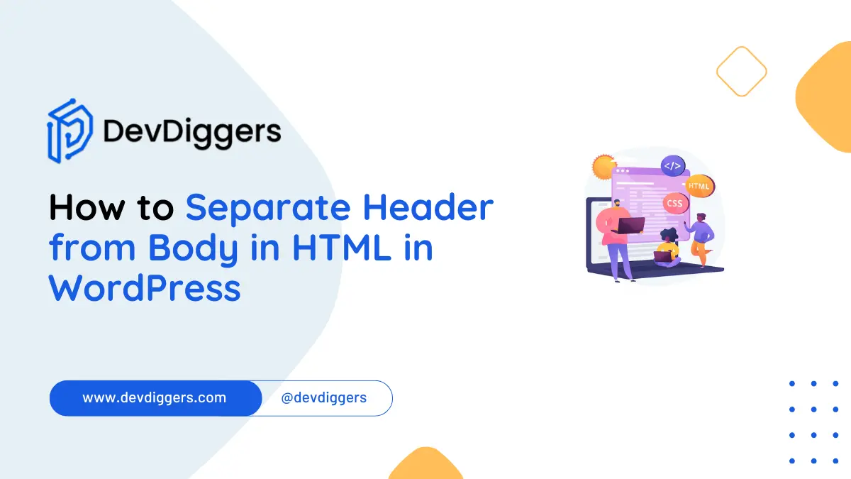 How to Separate Header from Body in HTML in WordPress