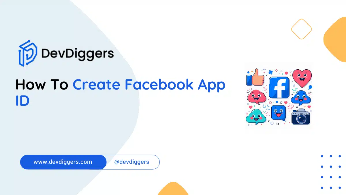 How To Create a Facebook App ID