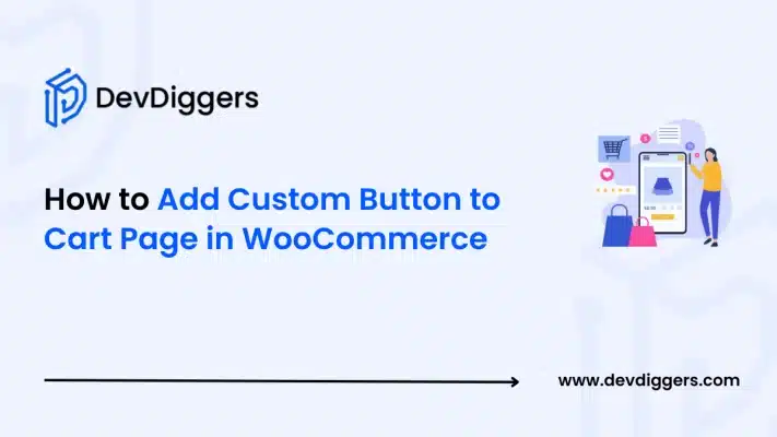 How to Add a Custom Button to the Cart Page in WooCommerce