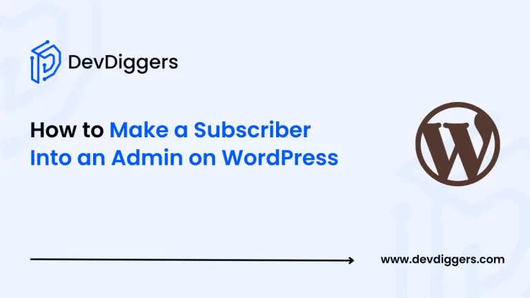 How to Make a Subscriber Into an Admin on WordPress