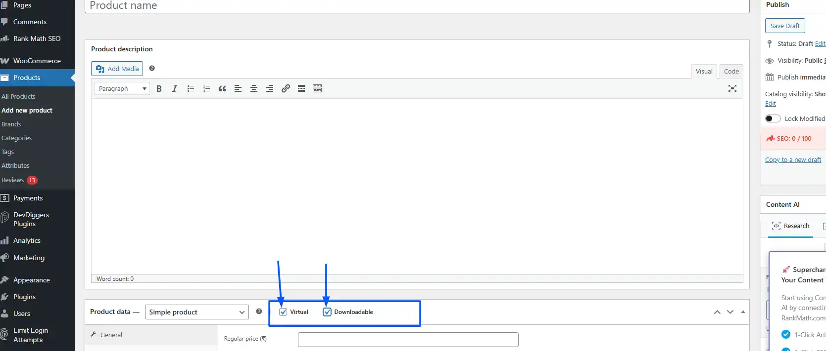 In the Product Data section, check both Virtual and Downloadable.
