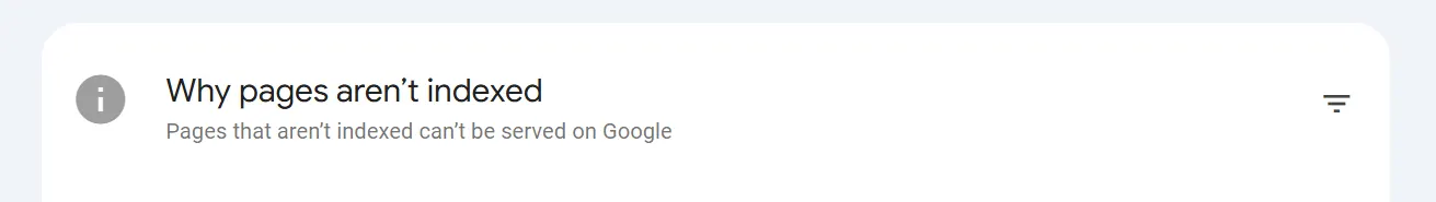 Scroll through the "Why pages aren't being indexed" section.