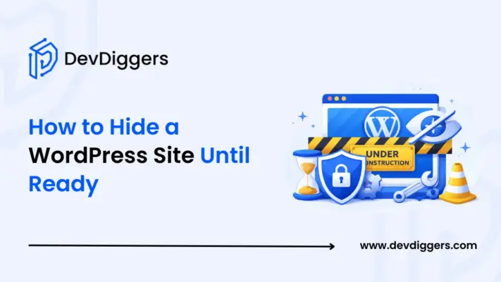 How to Hide a WordPress Site Until Ready