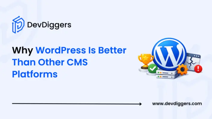 Why WordPress Is Better Than Other CMS Platforms