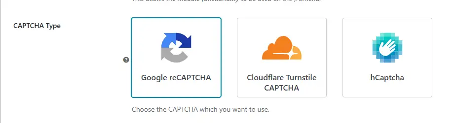 Select Google reCAPTCHA in the CAPTCHA Type section.