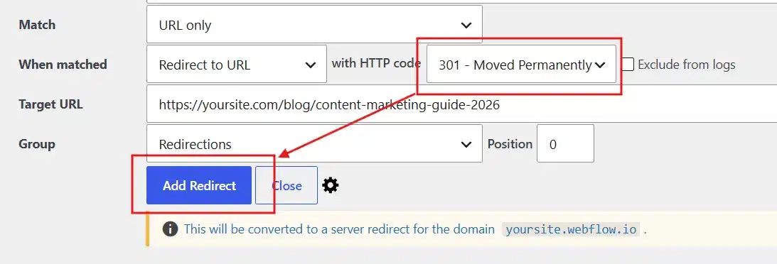 Set the HTTP code to 301 and Then tap Add Redirect.