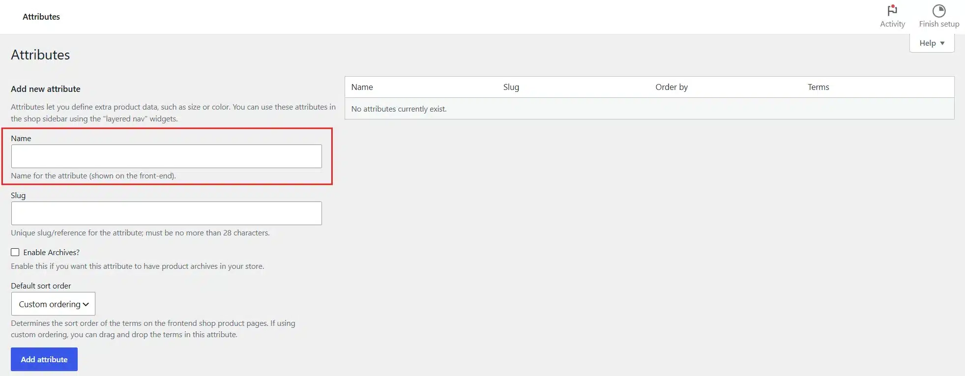 Enter the Attribute name for the whole store.