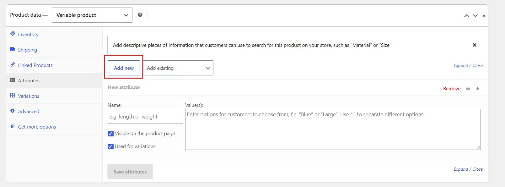 Click Add New(or choose from the existing dropdown if using global attributes).