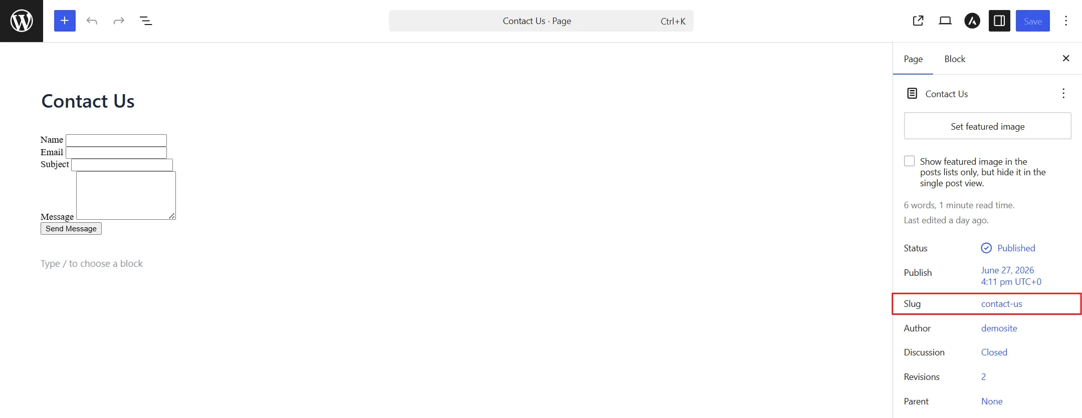 Make sure your Contact page slug is set to contact WordPress automatically uses this template for any page with the slug "contact," based on its template hierarchy.