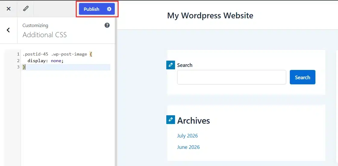 Click Publish at the top of the Customizer panel.
