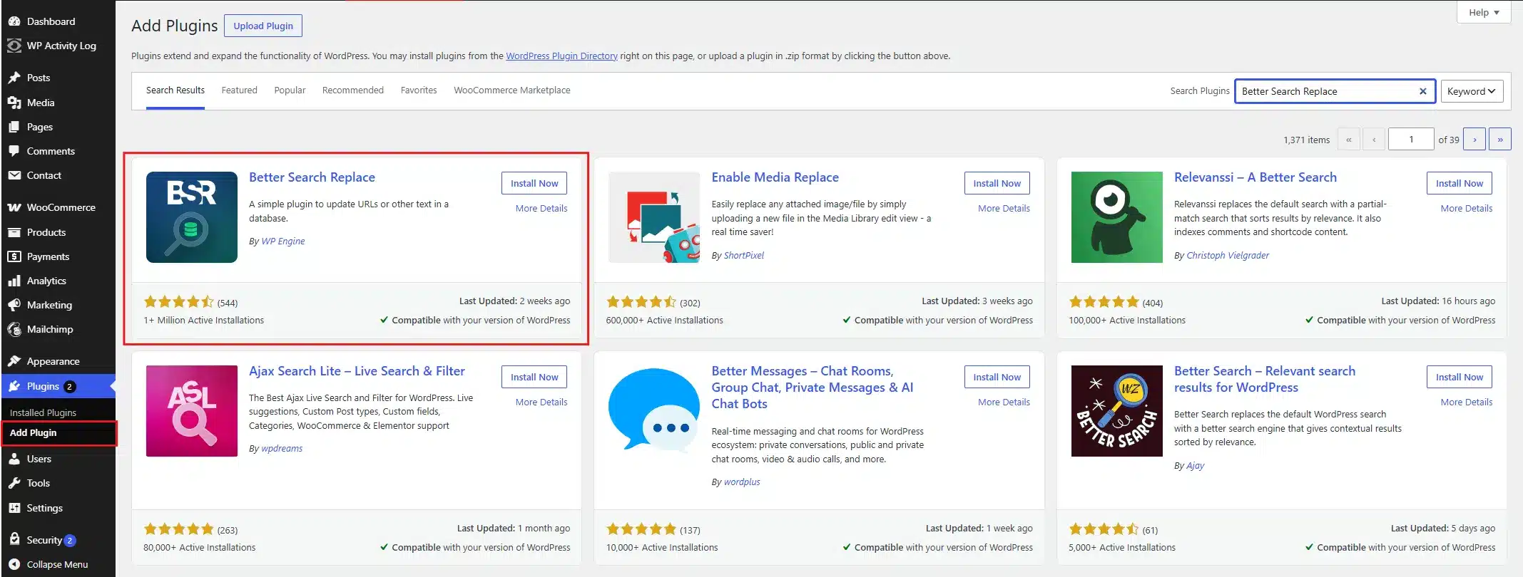 Install and activate the Better Search Replace plugin from Plugins > Add Plugin.