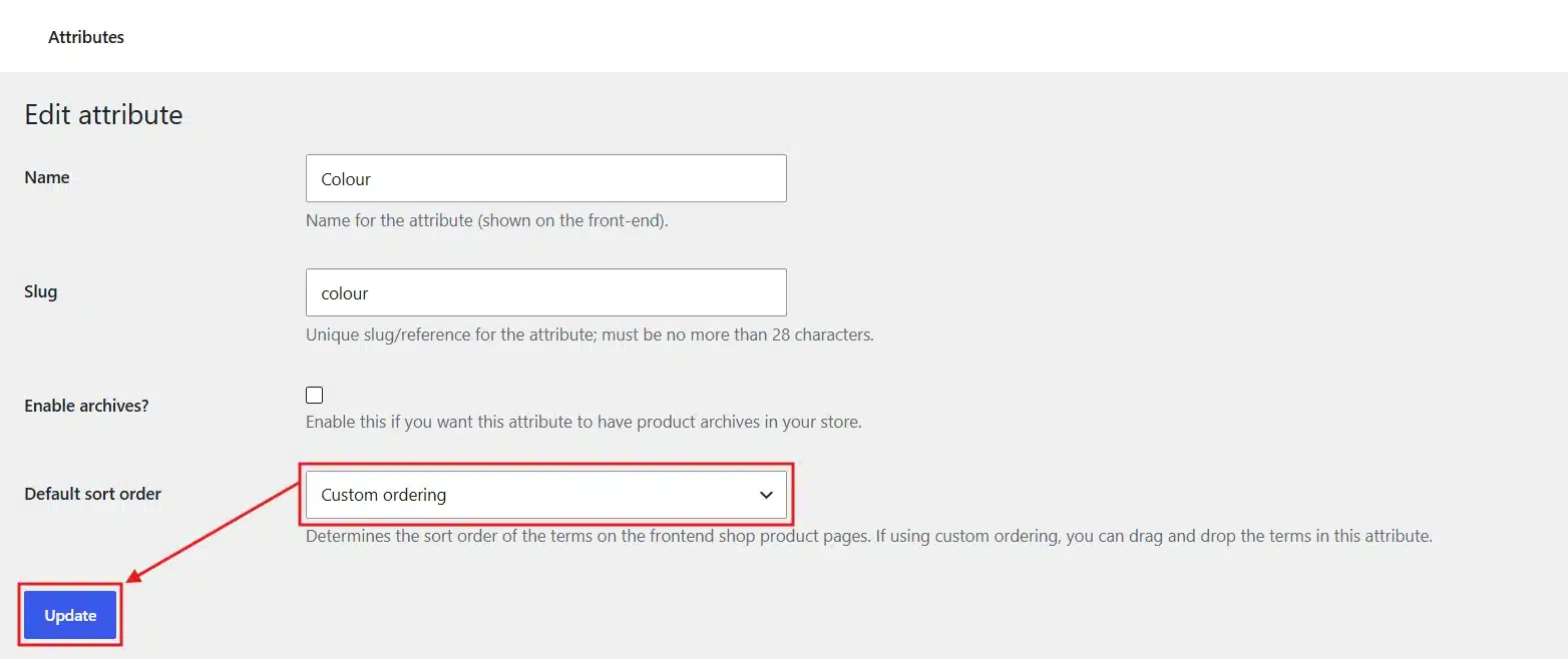 Scroll to the Default Sort Order field and select Custom Ordering. Click Update.