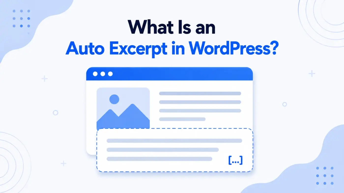 What Is an Auto Excerpt in WordPress?