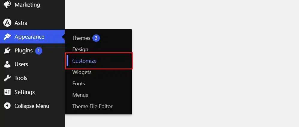 From your dashboard, go to Appearance → Customize.