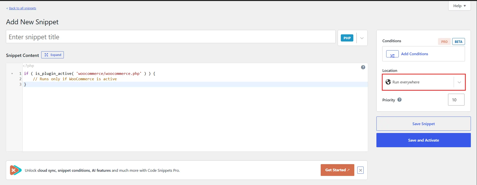 Choose "Run everywhere" from the dropdown unless you have a reason to limit it.