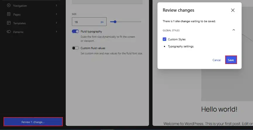 Click Review Change → Save in the top right corner to apply the change site-wide.