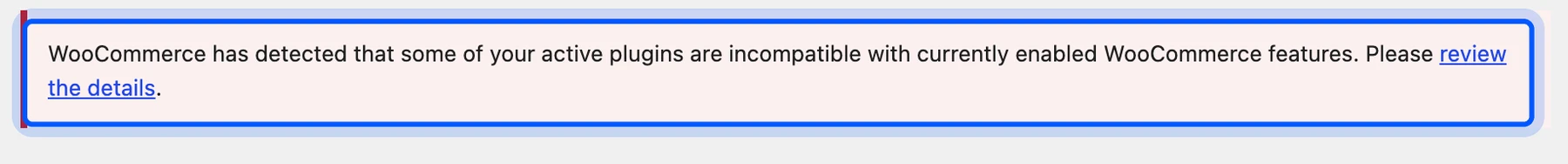 WooCommerce notice about plugins incompatible with enabled features