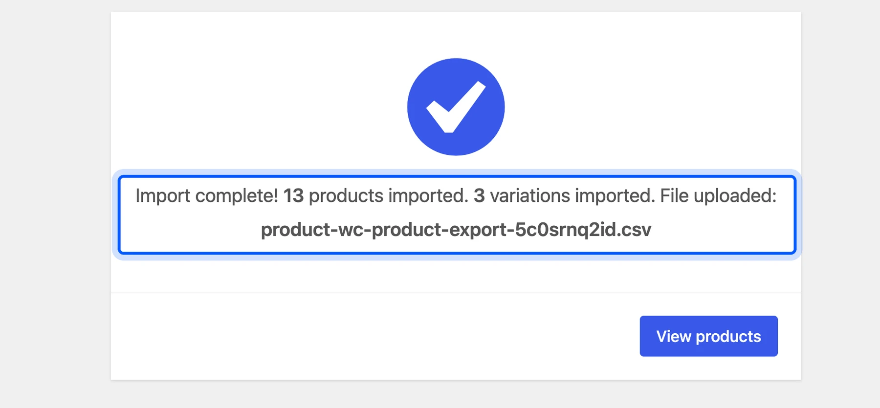 Import complete message in the WooCommerce product importer