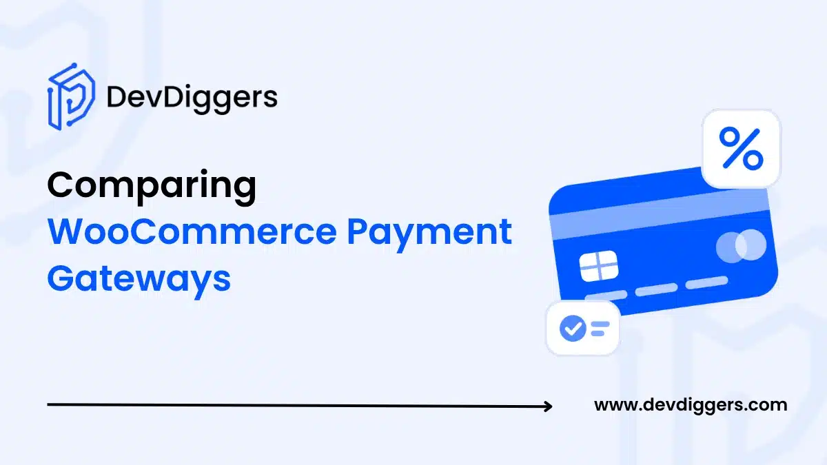 WooCommerce Payment Gateways Compared: Fees, Payouts and Setup